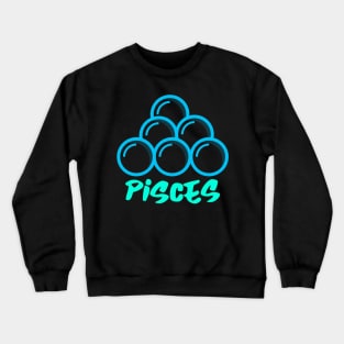 Funny Pisces Zodiac Sign lovers. Crewneck Sweatshirt